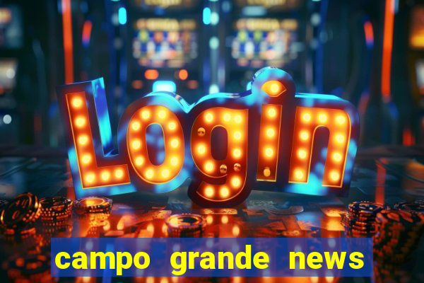 campo grande news jovem morre